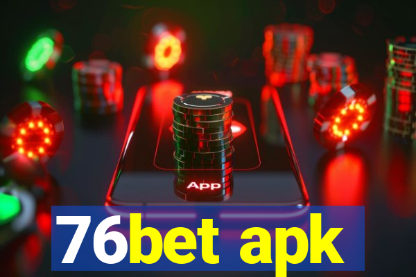 76bet apk